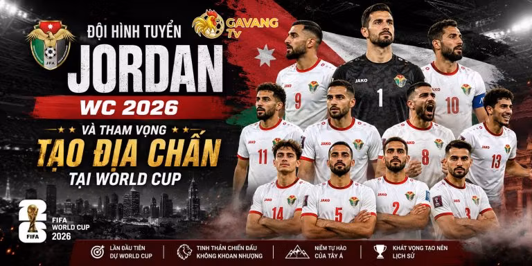 Đội hình tuyển Jordan WC 2026 và tham vọng tạo địa chấn tại World Cup