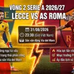 Nhận định bóng đá Lecce vs AS Roma vòng 2 Serie A 2026/27