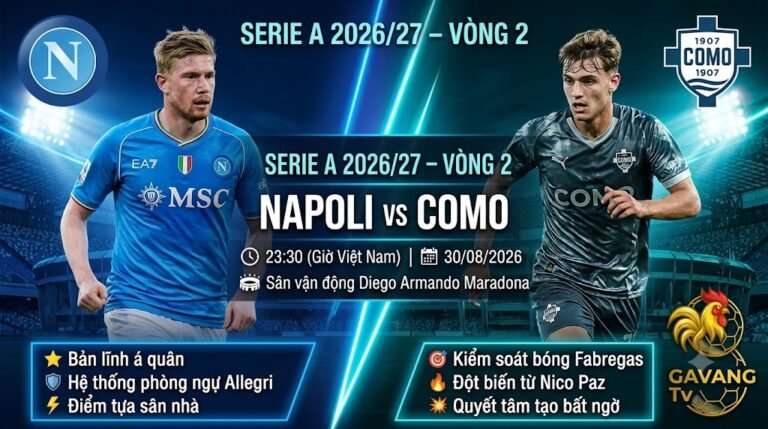 Hình ảnh nhận định bóng đá trận Napoli vs Como vòng 2 Serie A 2026/27, trực tiếp trên Gavang TV.